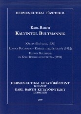Karl Barth: Kálvintól Bultmannig
