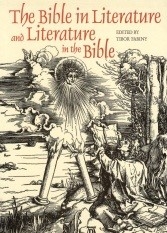 The Bible in Literature and Literature in the Bible Edited by Tibor Fabiny